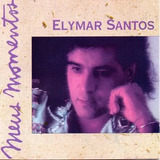 elymar santos-elymar santos Cd Elymar Santos Meus Momentos Vol1