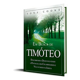 Em Busca De Timóteo Tony Cooke