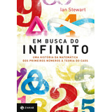 Em Busca Do Infinito Uma História Da Matemática Dos Primeiros Números À Teoria Do Caos De Stewart Ian Editorial Editora Schwarcz Sa Tapa Mole En Português 2014