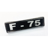 Emblema F 75 Pick up Lateral Retangular Aço C Parafuso