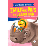 Emília No País Da Gramática De Lobato Monteiro A Turma Do Sítio Do Picapau Amarelo Editorial Ciranda Cultural Editora E Distribuidora Ltda Tapa Mole En Português 2019