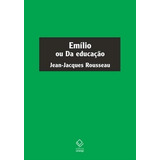 Emilio Ou Da Educaçao 1 ed 2022 Capa Dura Livro