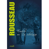 Emílio Ou Da Educação De Jean jacques Rousseau Editora Edipro Em Português