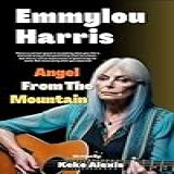 Emmylou Harris Angel From The
