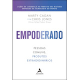 Empoderado Pessoas Comuns Produtos Extraordinários De Cagan Marty Editorial Starling Alta Editora E Consultoria Eireli Tapa Mole En Português 2022