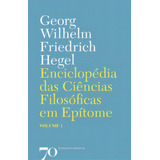 Enciclopédia Das Ciências Filosóficas Em Epítome