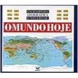 Enciclopedia Geografica Universal O Mundo Hoje