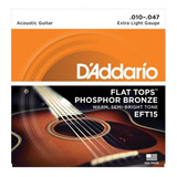 Encordoamento Violão Aço 10 47 D addario Flat Tops Eft15