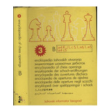 Encyclopaedia Of Chess Openings B Volume
