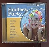Endless Party Original Masters  Audio CD  The Troggs  The Kingsmen  The Surfaris  Otis Day   The Knights  Ritchie Valens  The Isley Brothers  Sam And Dave  Tommy James   The Shondells And Sam The Sham And The Pharaohs