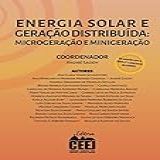 ENERGIA SOLAR E GERAÇÃO DISTRIBUÍDA MICROGERAÇÃO E MINIGERAÇÃO