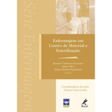 Enfermagem Em Centro De Material E Esterilização De coordenador Ial Cianciarullo Tamara Graziano Kazuko Uchikawa Silva Arlete Psaltikidis Eliane Molina Editora Manole Ltda Capa Mole Em