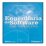 Engenharia De Software Com Access Vba - Vol. 1