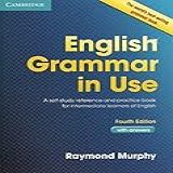 English Grammar In Use Students Book Intermediate With Answers A Self Study Reference And Practice Book For Intermediate Students Of English A Book For Intermediate Learners Of English