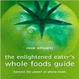 Enlightened Eaters Whole Foods Guide