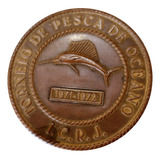 Enorme Medalha Bronze Antiga Torneio Pesca Oceano Icrj 1971