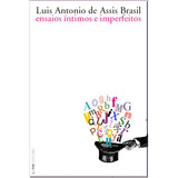 Ensaios Íntimos E Imperfeitos De Brasil Luiz Antonio De Assis Editorial Publibooks Livros E Papeis Ltda Tapa Mole En Português 2008