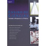 Ensino De Ciências Unindo A Pesquisa E A Prática De De Carvalho Anna Editorial Cengage Learning Edições Ltda Tapa Mole En Português 2003