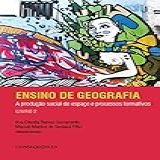 Ensino De Geografia Produção Social Do Espaço E Processos Formativos Livro 2