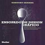 Ensopado De Design Gráfico Ingredientes Visuais Técnicas E Receitas De Layout Para Designers Gráficos