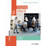 Entorno Laboral A1 b1 Libro Del Alumno 3 Edicion