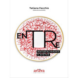 Entre Materialidades E Afetos De Fecchio Tatiana Editorial Appris Capa Mole Edição 20230322 00 00 00 Em