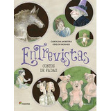 Entrevistas Contos De Fadas 1 ed 2020 Livro