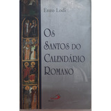 enzo romani -enzo romani Os Santos Do Calendario Romano