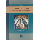 Epidemiologia Das Doencas Respiratorias Vol 1