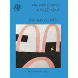 Era Uma Vez Três... - Brochura, De Machado, Ana Maria. Editora Berlendis Editores Ltda., Capa Mole Em Português, 2014