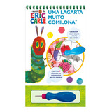 Eric Carle Uma Lagarta Muito Comilona Aquabook