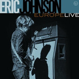 Eric Johnson Cd Europe Live Lacrado