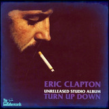 eric turner-eric turner Cd Eric Clapton Turn Up Down
