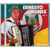 ernesto nunes -ernesto nunes Cd Ernesto Nunes Te Amo Rio Grande Vol 17