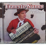Ernesto Nunes Gaiteiro E Cantador Vol 24 Cd Original Lacrado