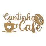Escrita Cantinho Do Café Decoração Mdf 6mm Placa Aplique