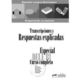Especial Dele B1 Curso Completo Transcripciones Y Respuestas Explicadas De Barrios Maria Jose Editorial Distribuidores Associados De Livros S a Capa Mole Em Espanhol 2018
