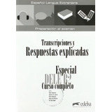 Especial Dele B2 Curso Completo Transcripciones Y Respuestas Explicadas Sin Cd De Edelsa Editorial Distribuidores Associados De Livros S a Capa Mole Em Espanhol 2019