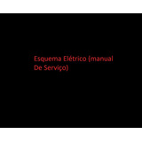 Esquema Elétrico manual De Serviço