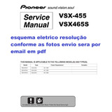 Esquema Elétrico Pioneer Vsx465s Vsx 465s Vs X465s Em Pdf