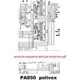 Esquema Polivox Pa850 Pa 850 Em