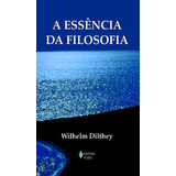 Essência Da Filosofia Edição De Bolso De Dilthey Wilhelm Editorial Editora Vozes Ltda Tapa Mole En Português 2014