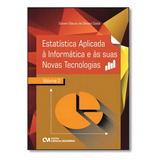 Estatística Aplicada À Informática E Às Suas Novas Tecno De Giovani Glaucio De Oliveira Costa Editora Ciencia Moderna Capa Mole Em Português