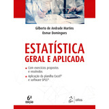Estatística Geral E Aplicada De Martins Gilberto De Andrade Editorial Editora Atlas Ltda Tapa Mole En Português 2017