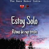 Estoy Solo Alone Sad Instrumento Libre Triste 2024   R B Type SadbRap Beats
