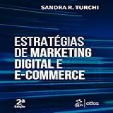 Estratégia De Marketing Digital E E Commerce