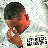 Estratégia De Marketing Tem Que Ter Limite 