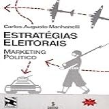 Estratégias Eleitorais Marketing Político 25