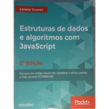 Estruturas De Dados E Algoritmos Com Javascript 02 Ed De Groner Loiane Editora Novatec Capa Mole Em Português
