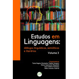 Estudo Em Linguagens Diálogos Linguísticos Semióticos E Literários De organizador Scoparo Tânia R M T organizador Miqueletti Eliane A organizador Francisco Eva Cristina organizador Ga